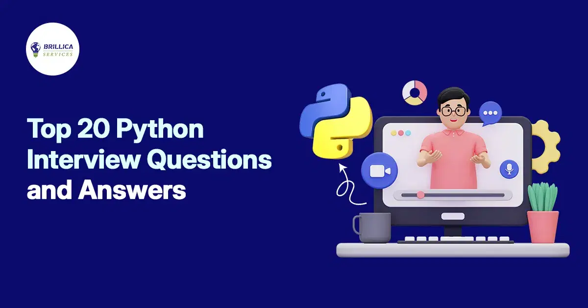 Top 20 Python Interview Questions and Answers