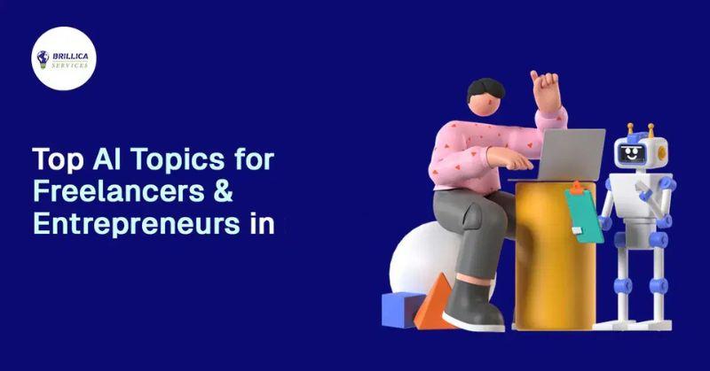 top-ai-topics-for-freelancers-and-entrepreneurs