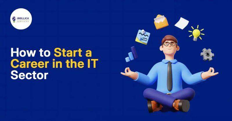 how-to-start-career-in-it-sector