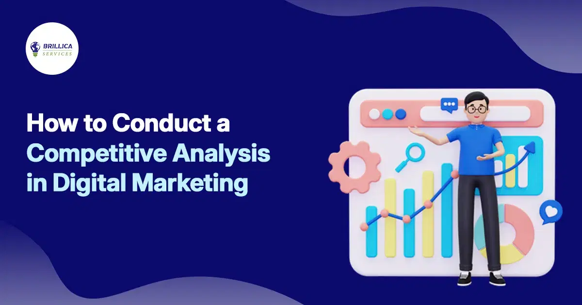 How to Conduct a Competitive Analysis in Digital Marketing