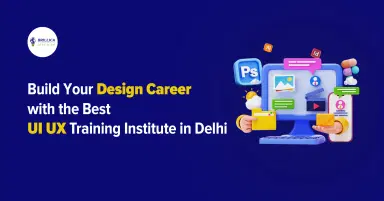best-ui-ux-training-institute-in-delhi