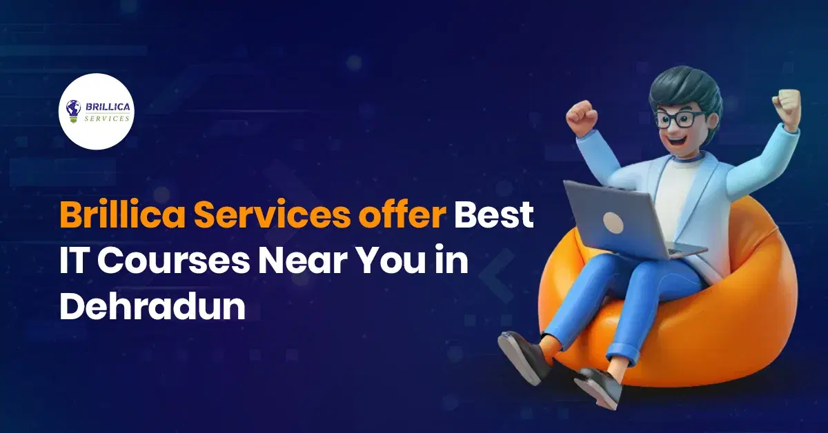 brillica-services-offer-best-it-courses-near-you-in-dehradun