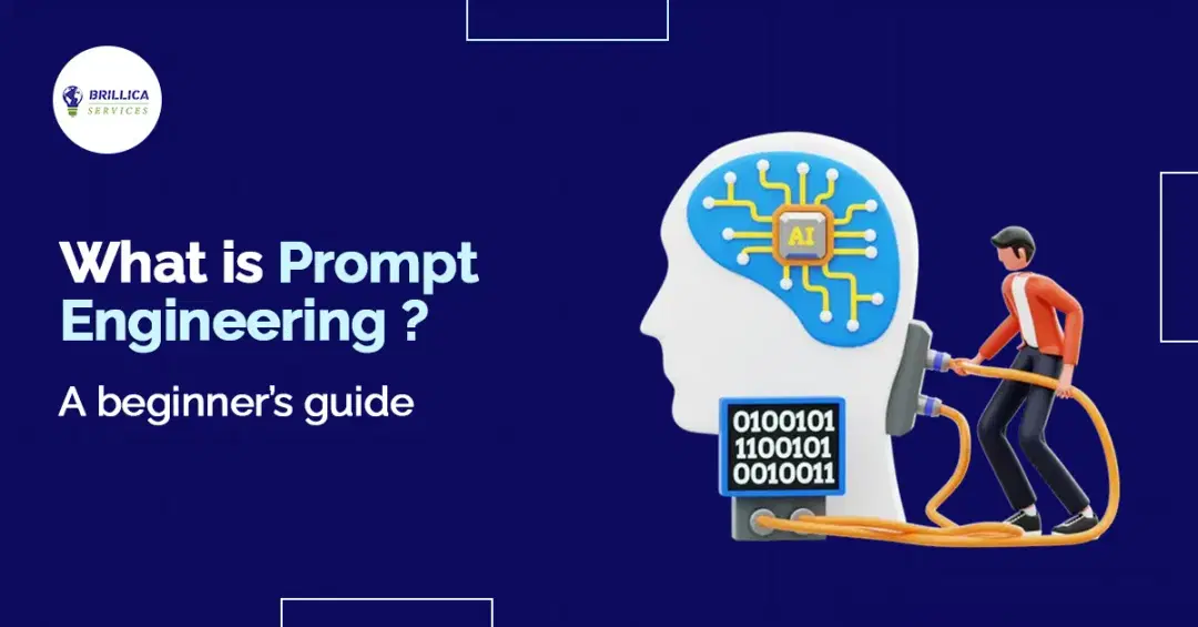 What is Prompt Engineering? A Beginner’s Guide