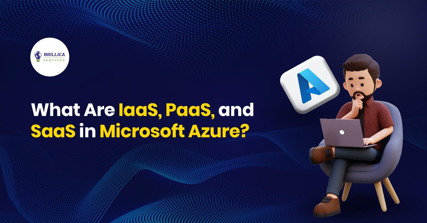 what-are-iaas-paas-saas-azure