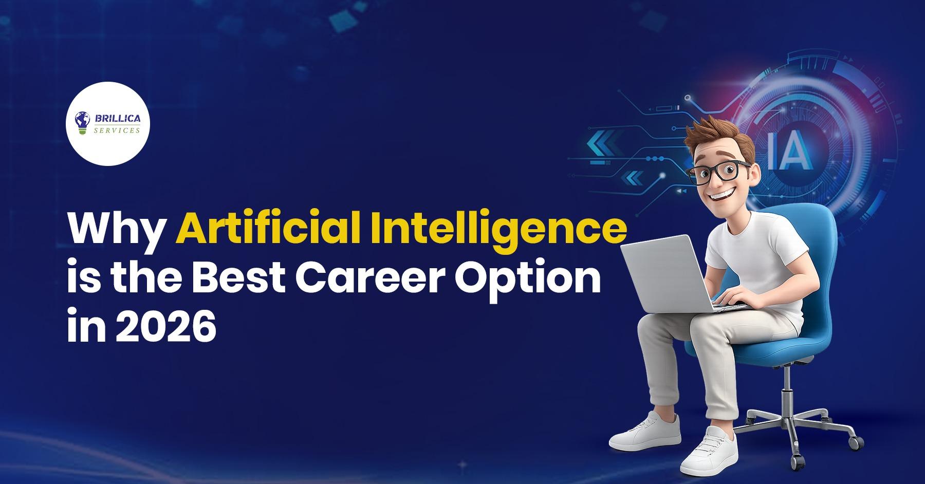 why-artificial-intelligence-is-the-best-career-option