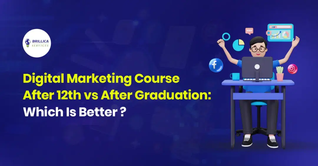 digital-marketing-course-after-12th-vs-after-graduation