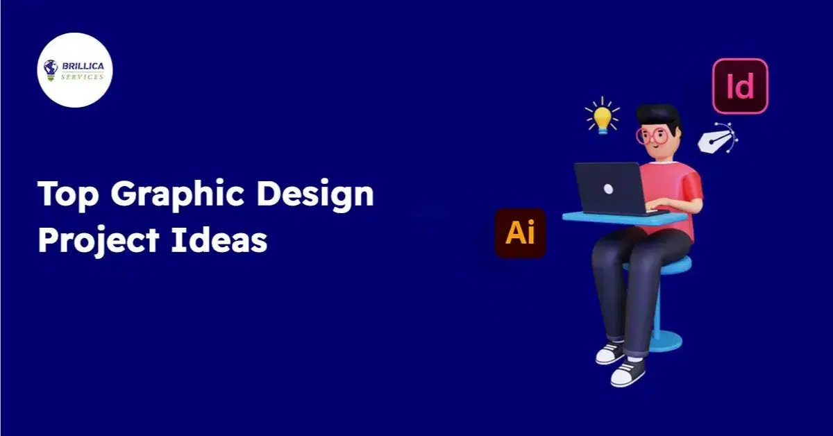Top Graphic Design Project Ideas