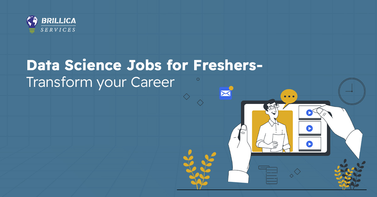 Data Science Jobs for Freshers-Transform your career