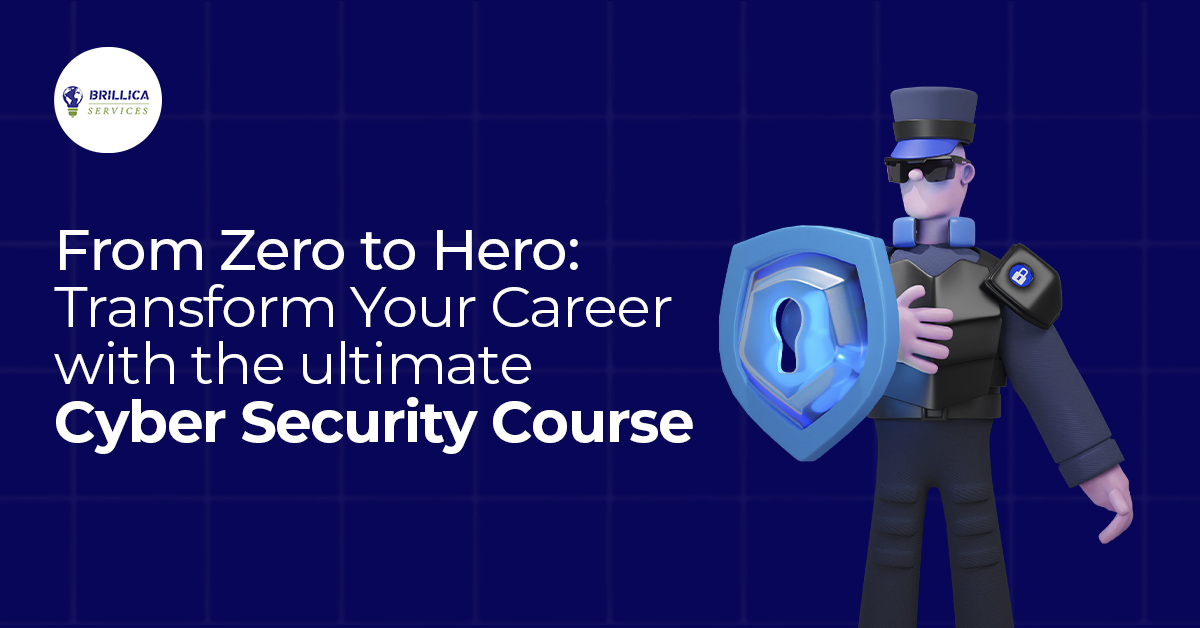 From Zero to Hero: Transform Your Career with the Ultimate Cyber Security Course