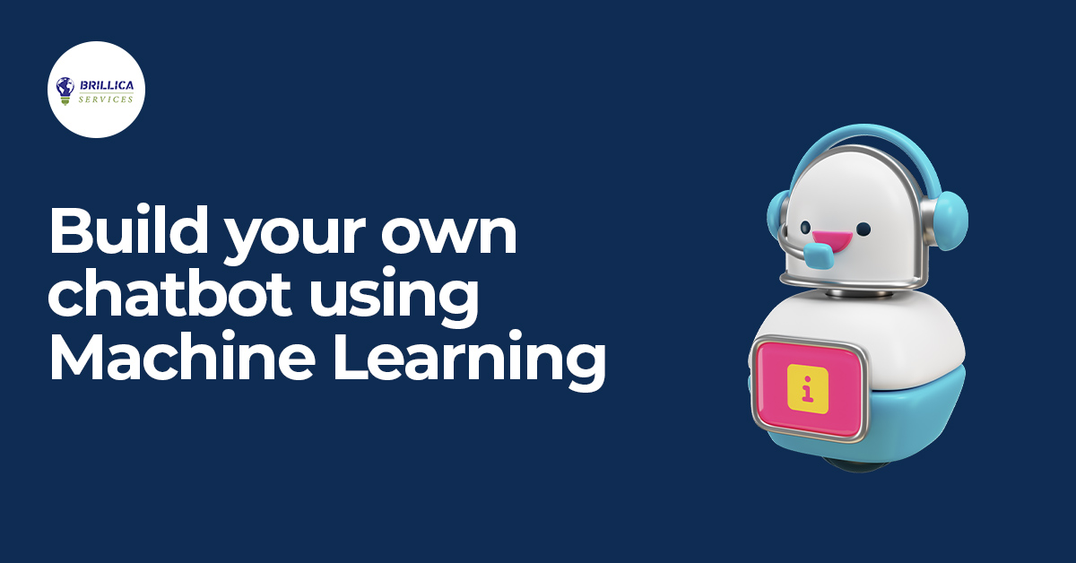 Build your Own Chatbot Using Machine Learning
