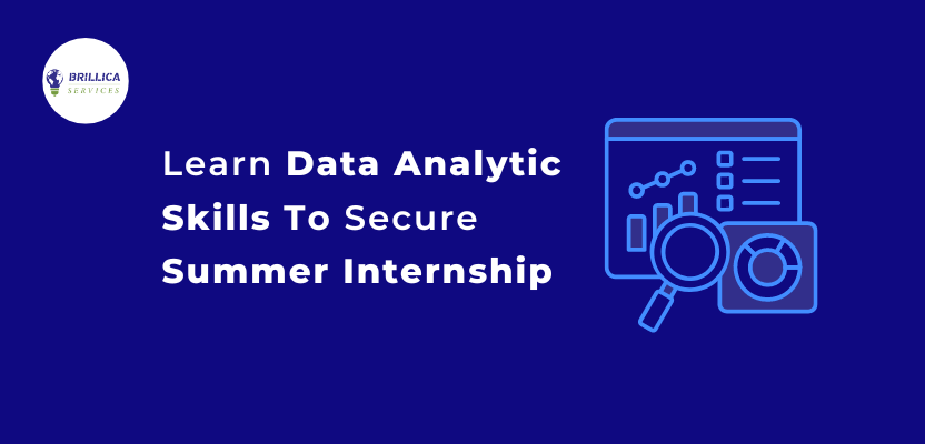 Learn Data Analytic Skills To Secure Summer Internship