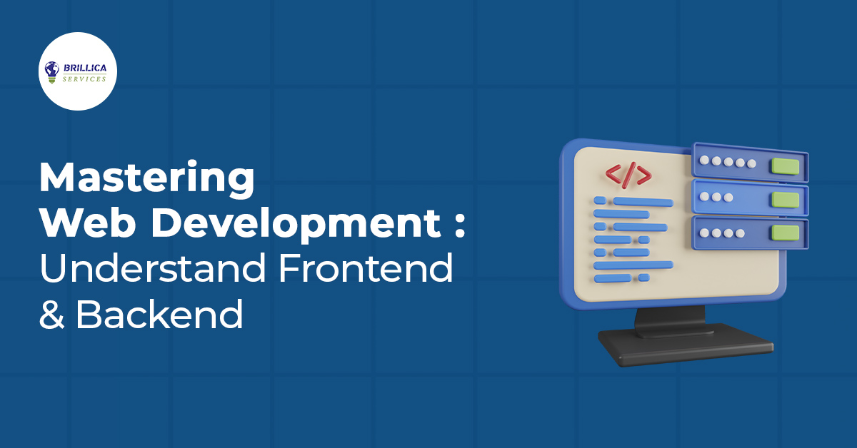 Mastering Web Development: Understand Frontend and Backend