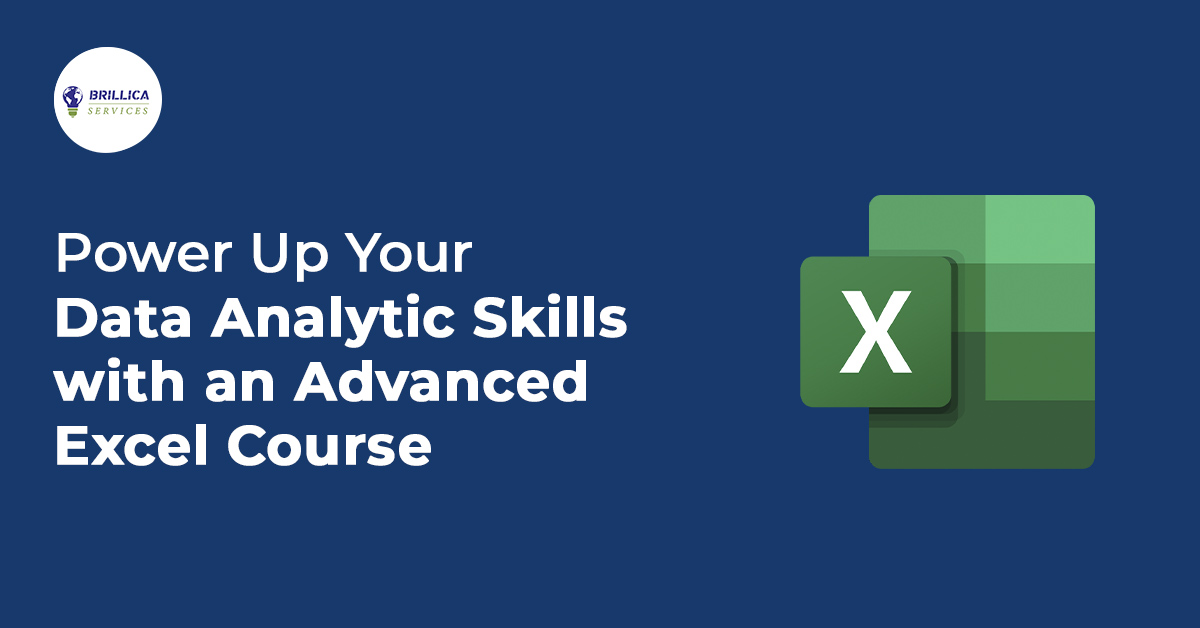 Power Up Your Data Analytic Skills with an Advanced Excel Course